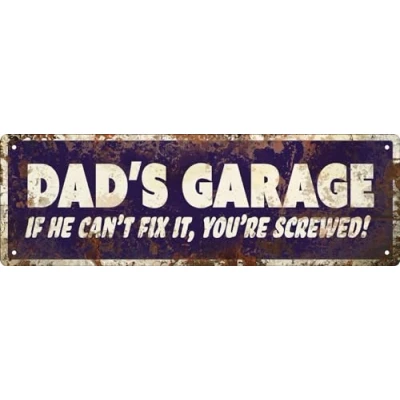 Image of Dad&#039;s Garage If He Can&#039;t Fix It, You&#039;re Screwed Slim Tin Sign 30.5x10.1cm