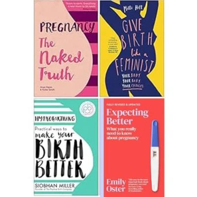 Image of Pregnancy The Naked Truth, Give Birth Like a Feminist, Hypnobirthing, Expecting Better 4 Books Collection Set