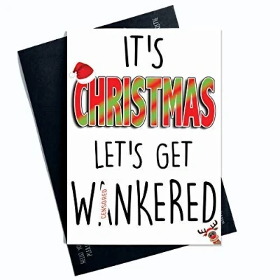Image of Funny Christmas Cards Let&#039;s Get W*nkered Offensive Rude Holidays Seasonal Husband Boyfriend Card Friend Greeting Mature PC373