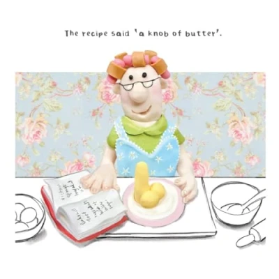 Image of Model Family Birthday Card for Her, The Recipe Said &#039;A Knob of Butter&#039;. Female Card, Funny her