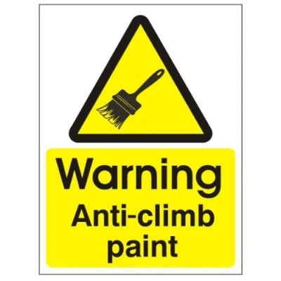 Image of Warning Anti Climb Paint Sign 150mm x 200mm Rigid Plastic (WAG.24W RP) (1)