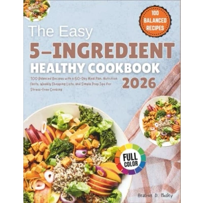 5 Ingredient Healthy Cookbook