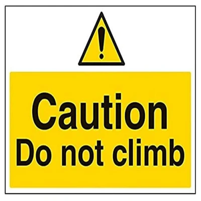 Image of V Safety 67044BF S Caution, Do Not Climb Warning Sign Landscape 400mm x 300mm Self Adhesive Vinyl, Black/Yellow