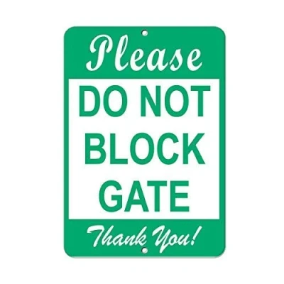 Image of Jackgold Honey Please Do Not Block Gate Thank You Metal Sign 8&quot; x 12&quot; Indoor Outdoor Parking