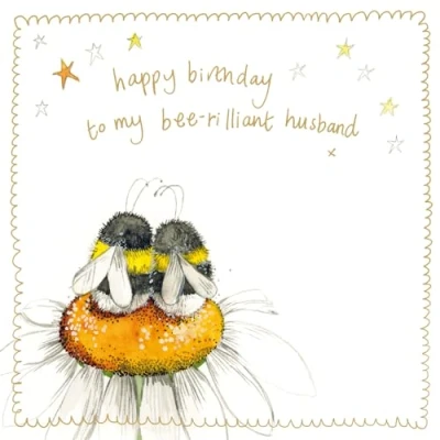Image of Alex Clark Husband Birthday Card Bee rilliant Foil Bees Flowers Nature Daisies Greeting Cards To Celebrate For Him Designed and Printed in the UK…