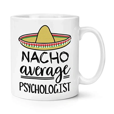 Image of Nacho Average Psychologist 10oz Mug Cup