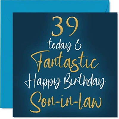 Image of Fantastic 39th Birthday Cards for Son in law 39 Today &amp; Happy Card from laws, Gifts, 145mm x Greeting Gift