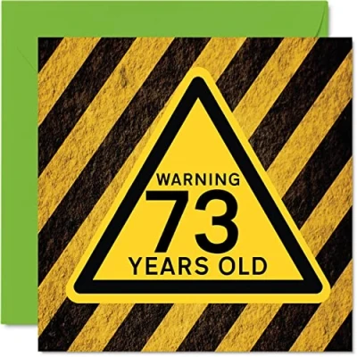 Image of Fun 73rd Birthday Cards for Men Women Warning Happy Card Dad Mum Great Grandad Grandpa Nanny Grandma Gran Uncle Auntie, 145mm x Funny Humour Joke Greeting
