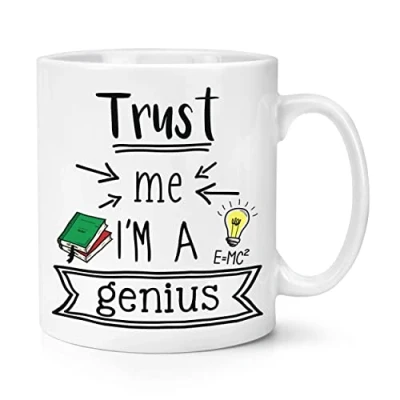 Image of Trust Me I&#039;m A Genius 10oz Mug Cup