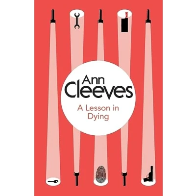 Image of A Lesson in Dying: the first classic mystery novel featuring detective Inspector Ramsay from Sunday Times bestselling author of Vera, Shetland ... series, Ann Cleeves (Inspector Ramsay, 1)