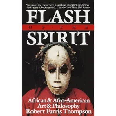 Image of Flash of the Spirit: African and Afro American Art Philosophy: &amp; Philosophy