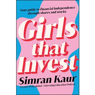 Image of Girls That Invest: Your Guide to Financial Independence through Shares and Stocks