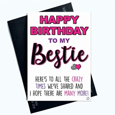 Image of Funny Birthday Cards for Her Bestie Crazy Times Banter Best Friend Humour PC919