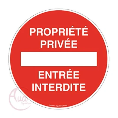Image of AUA SIGNALETIQUE Panneau Propriété Privée Entrée Interdite Ø 230 mm, Aluminium Dibond 3mm