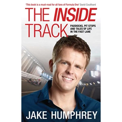 Image of the Inside Track: Paddocks, Pit Stops and Tales of My Life in Fast Lane