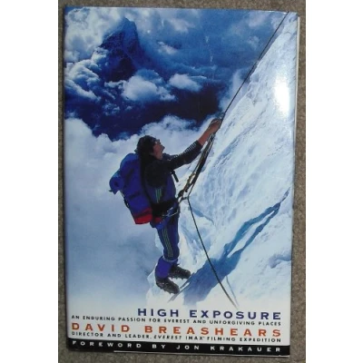 Image of High Exposure: An Enduring Passion for Everest and Unforgiving Places