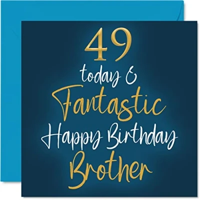 Image of Fantastic 49th Birthday Cards for Brother 49 Today &amp; Happy Card from Sister, Gifts, 145mm x Sibling Greeting Gift