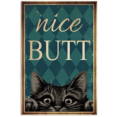 Image of LINQWkk Retro Metal Tin Sign,Cat Nice Butt Wall Poster Tin, Style, Funny Kitty,Funny Bathroom Quote Sign Decor 8x12inch