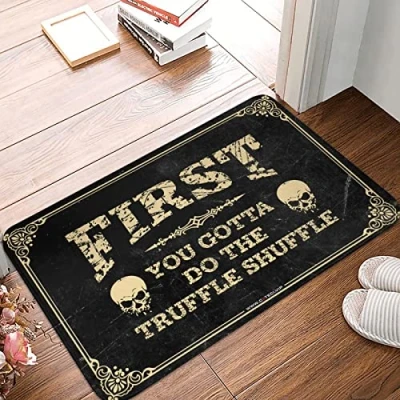 Image of Large Outdoor Mats for Front Door First You Gotta Do The Truffle Shuffle Doormat Welcome Home Mat Ish Sign (Size : 40X60CM)