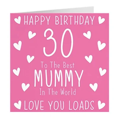 Image of Hunts England Mummy 30th Birthday Card Happy 30 To The Best In World Love You Loads Iconic Collection Standard 148 x mm