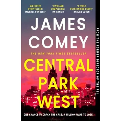 Image of Central Park West: the unmissable debut legal thriller by former director of FBI