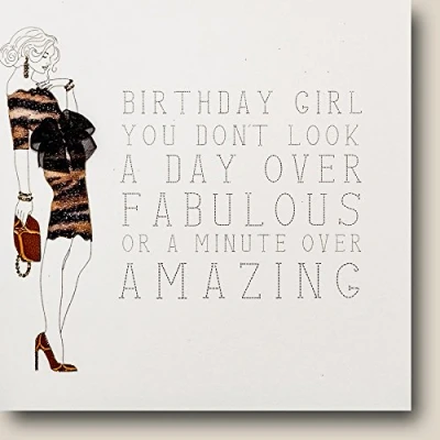 Image of Don&#039;t Look A Day Over Fabulous ! Quality Handmade Open Birthday Card RB2