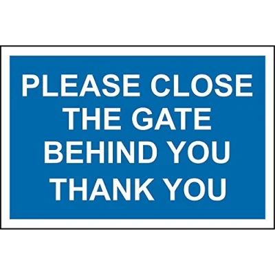 Image of Please close gate behind you Thank sign 3mm Aluminium 300mm x 200mm