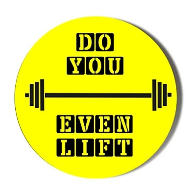 Image of GYM BODYBUILDING DO YOU EVEN LIFT YELLOW BACKGROUND 38mm Round Fridge Magnet