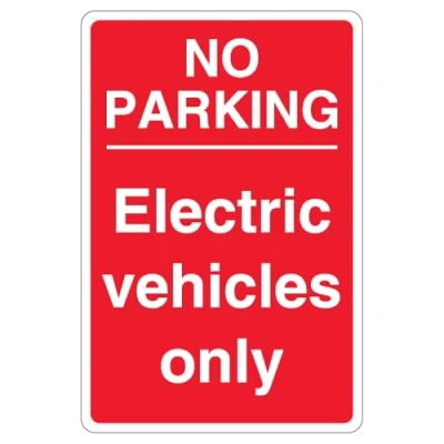 Image of V Safety No Parking Electric Vehicles Only Red 400 x 600 mm 3mm Reflective Aluminium Composite Sign