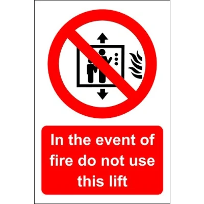Image of In the event of fire do not use this lift Safety sign Self adhesive sticker 300mm x 200mm