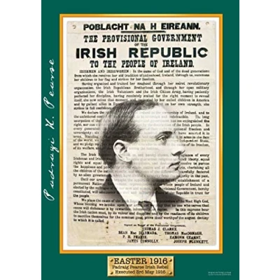 Image of Exclusive A4 Easter 1916 Padraig H. Pearse Poster Irish Rebel Leader