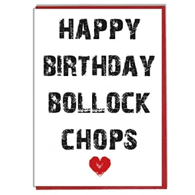 Image of AK Giftshop Rude/Funny Joke Birthday Card Happy Bollock Chops Best Friend Mate Brother Husband Boyfriend