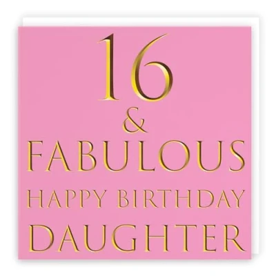 Image of Hunts England Large Daughter 16th Birthday Card 16 &amp; Fabulous Happy Still Totally Collection 210 x mm Fun Age