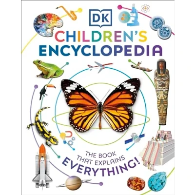 Image of DK Children&#039;s Encyclopedia: The Book that Explains Everything