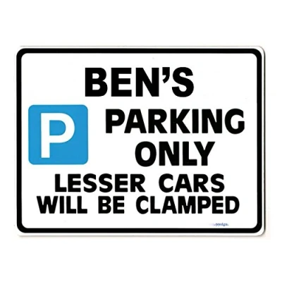 Image of BEN&#039;S Personalised gift Parking only Sign Size Large 270mm Rigid Unique idea Made by Case Graphics in the UK