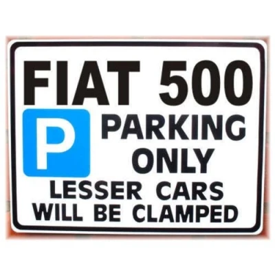 Image of Gift for Fiat 500 Car owner Parking Sign abarth sport classic models Size Large 205 x 270mm