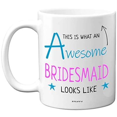 Image of Stuff4 This is What an Amazing Bridesmaid Looks Like Mug, 11oz Ceramic Dishwasher Safe Premium Mugs, Gifts, Thank You Mugs