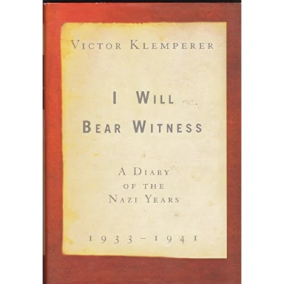 Image of I Will Bear Witness: A Diary of the Nazi Years 1933 1941