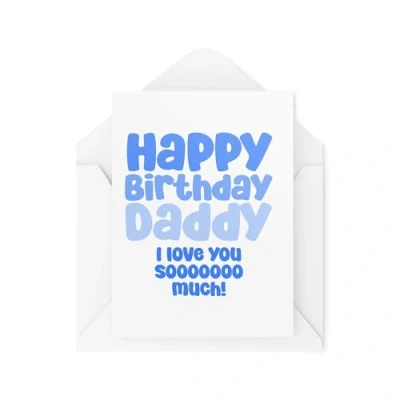 Image of Cards for Daddy Card Happy Birthday I Love You So Much from the Kids Dad CBH1986