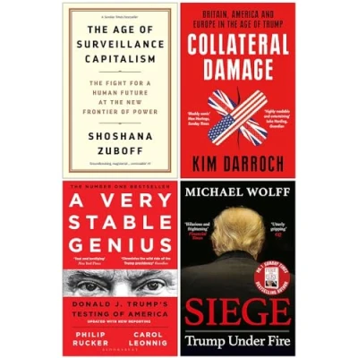 Image of The Age of Surveillance Capitalism, Collateral Damage, A Very Stable Genius &amp; Siege Trump Under Fire 4 Books Collection Set
