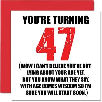 Image of Funny 47th Birthday Cards for Men Woman Start Lying Fun Card Dad Mum Brother Sister Grandad Nanny Grandma Uncle Auntie, 145mm x Rude Joke Humour Greeting