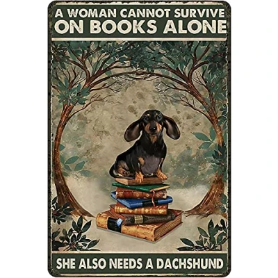 Image of DAIERCY A Woman Cannot Survive On Books Alone She Also Needs Dachshund Vintage Tin Sign Pet Dog Lovers Gift Aluminum Metal for Bar Restaurants Cafes Pubs Office Kitchen Home 5.5x8 Inch
