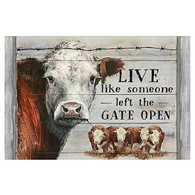 Image of TNND Hereford Cow Live Like Someone Left The Gate Open Decor Poster Wall Art Metal Sign 8X12 Inches