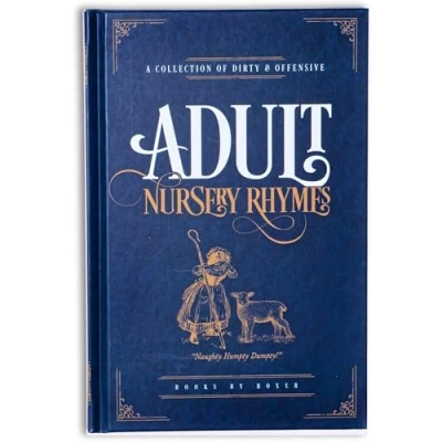 Image of Books By Boxer Adult Nursery Rhymes Book A Collection of Dirty &amp; Offensive.,