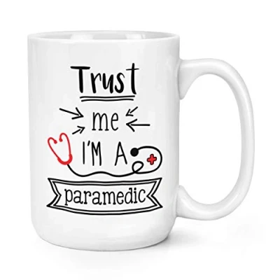 Image of Trust Me I&#039;m A Paramedic 15oz Large Mug Cup