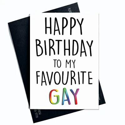 Image of Happy Birthday Cards, Cards for Gay, Gay Friend Card Best Favourite Funny Joke Novelty PC100
