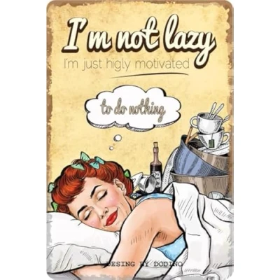 Image of DODINO 20 x 30 cm Retro Metal Tin Sign I AM Not Lazy Funny Saying as a Gift Idea for Birthday Christmas Decoration Vintage Design