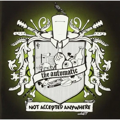 Image of The Automatic Not Accepted Anywhere 2006 UK CD album BUN107