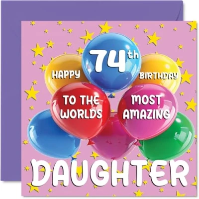 Image of 74th Daughter Birthday Card World&#039;s Most Amazing Happy for from Mum Dad, 145mm x Age 74 Seventy Four Greeting Cards