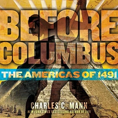 Image of Before Columbus: The Americas of 1491 (Downtown Bookworks Books)